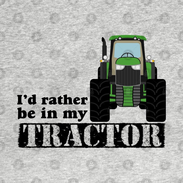 I’d rather be in my tractor by Randomart